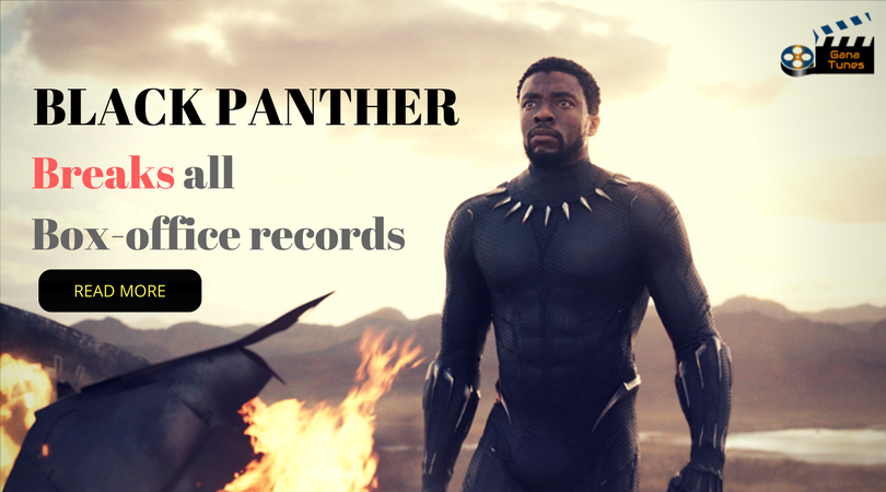 Black Panther breaks all Box-office records