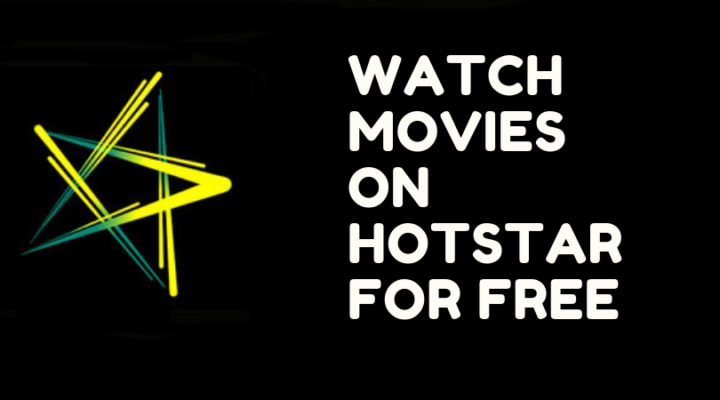 Watch Movies on Hotstar for Free